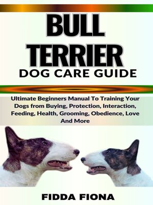 cover image of BULL TERRIER DOG CARE GUIDE